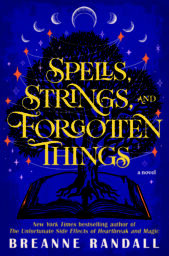Spells, Strings, And Forgotten Things
