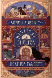 Agnes Aubert’s Mystical Cat Shelter