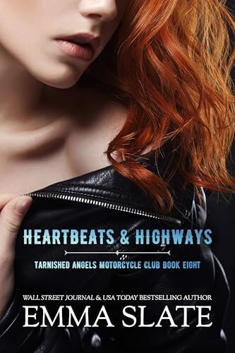 Heartbeats & Highways (Tarnished Angels Motorcycle Club #8)