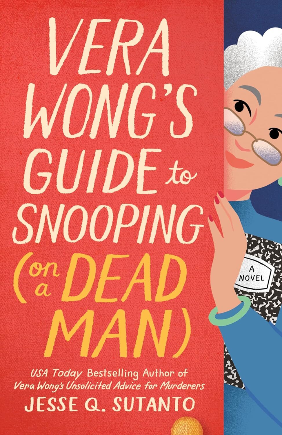 Vera Wong’s Guide To Snooping [on a Dead Man] (Vera Wong #2)