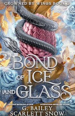 A Bond Of Ice And Glass (Crowned By Wings #2)