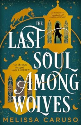 The Last Soul Among Wolves (The Echo Archives #2)