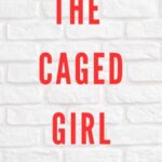 The Caged Girl