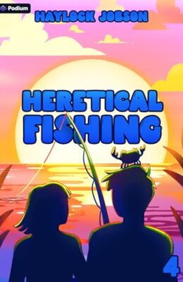 Heretical Fishing (Heretical Fishing #4)