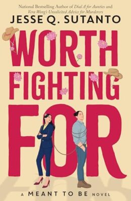 Worth Fighting For (Meant To Be #5)