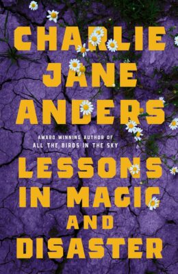 Lessons In Magic And Disaster