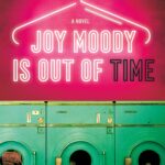 Joy Moody Is Out Of Time