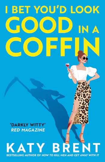 I Bet You’d Look Good In A Coffin (Kitty Collins #2)