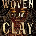 Woven From Clay