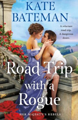 Road Trip With A Rogue (Her Majesty’s Rebels #3)