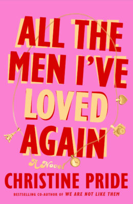 All The Men I’ve Loved Again