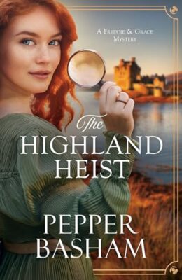 The Highland Heist (Fredrick & Grace Mystery #4)