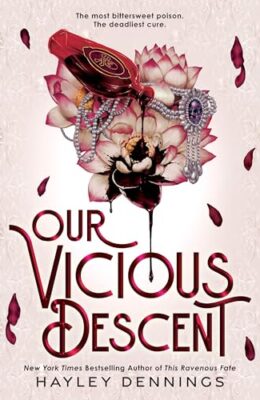 Our Vicious Descent (This Ravenous Fate #2)