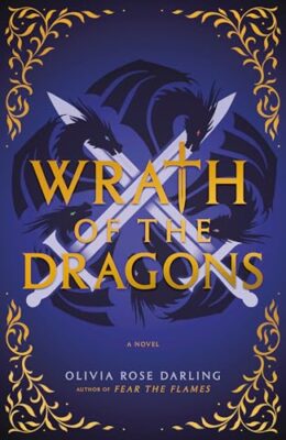 Wrath Of The Dragons (Fear the Flames #2)