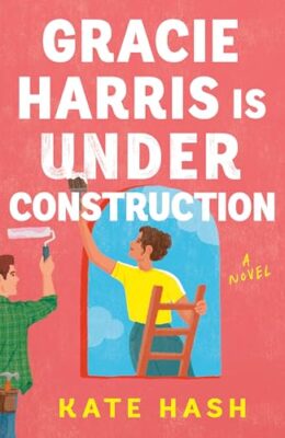 Gracie Harris Is Under Construction