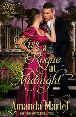 Kiss a Rogue at Midnight (Wicked Widows’ League #42)