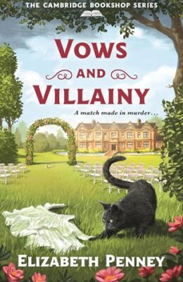 Vows And Villainy (The Cambridge Bookshop Series  #5)