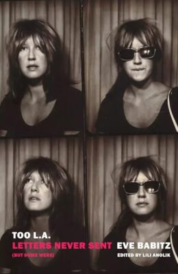 Too L.A.: Letters Never Sent