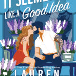 It Seemed Like a Good Idea (Darling Springs #1)