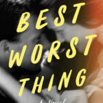 The Best Worst Thing