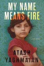 My Name Means Fire: A Memoir