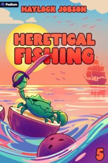 Heretical Fishing 5 (Heretical Fishing #5)