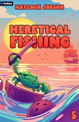Heretical Fishing 5 (Heretical Fishing #5)
