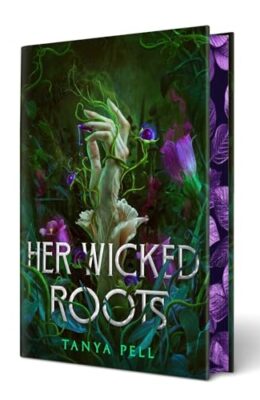 Her Wicked Roots