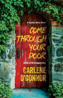 Come Through Your Door (County Kerry Mystery #4)