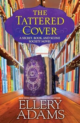 The Tattered Cover (A Secret, Book and Scone Society #8)