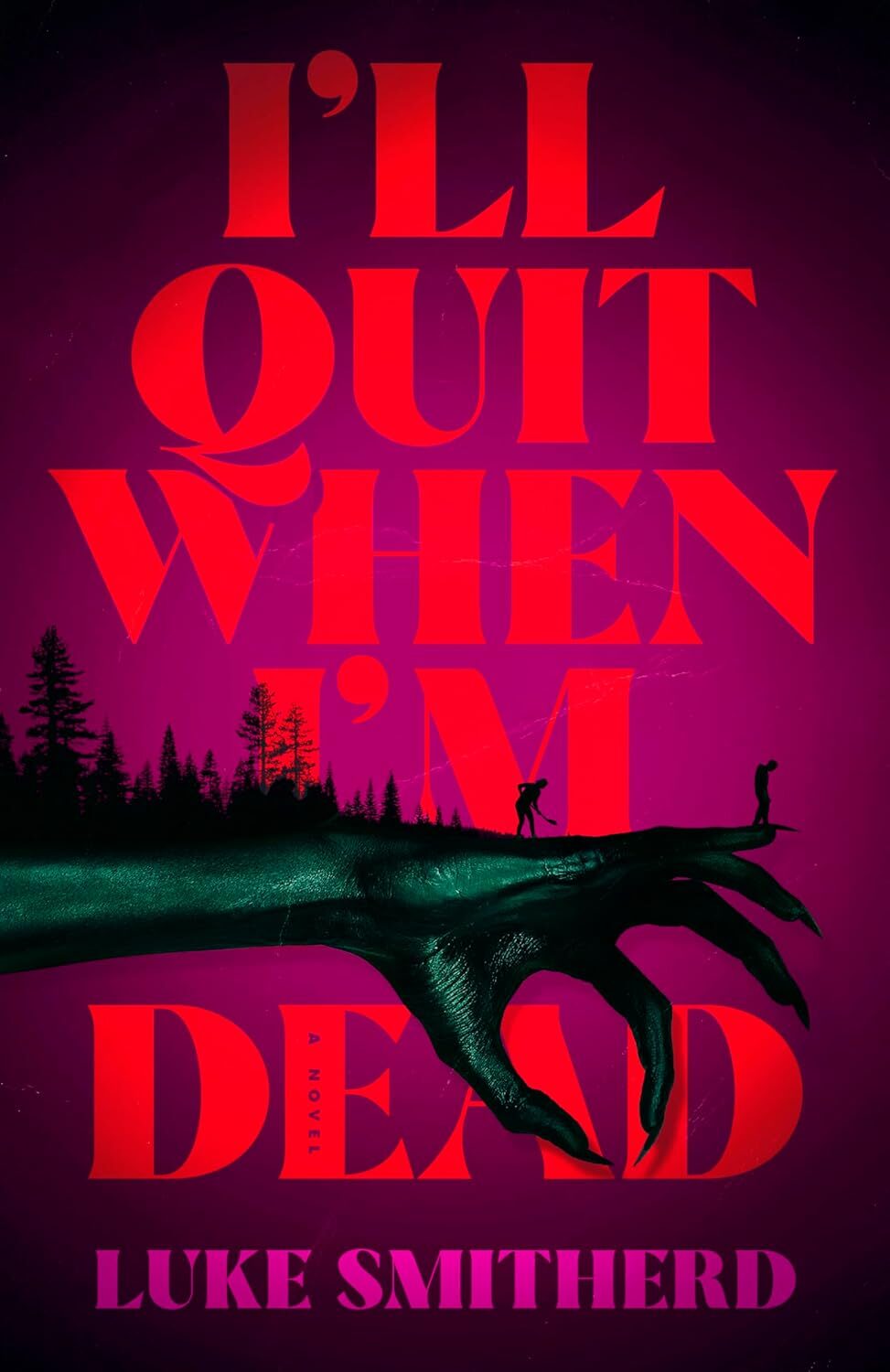 I'll Quit When I'm Dead