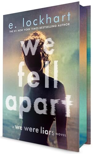 We Fell Apart (We Were Liars #3)
