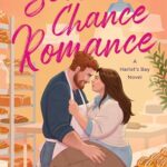 Second Chance Romance (Harlot’s Bay #2)