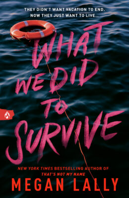 What We Did to Survive
