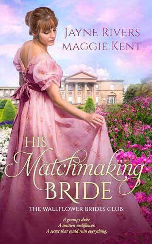 His Matchmaking Wallflower (The Wallflower Brides Club #1)