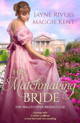 His Matchmaking Wallflower (The Wallflower Brides Club #1)