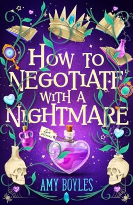 How to Negotiate With a Nightmare (Seven Suitors for Seven Witches #3)