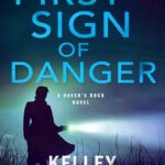 First Sign of Danger (Haven’s Rock #4)