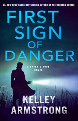 First Sign of Danger (Haven’s Rock #4)