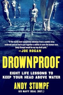 Drownproof: Eight Life Lessons to Keep Your Head Above Water