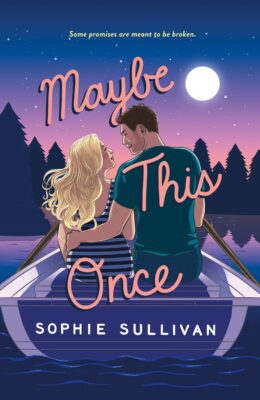 Maybe This Once (Rock Bottom Love #3)