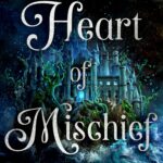 Heart of Mischief (Soul of Shadow #2)