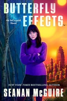 Butterfly Effects (InCryptid #15)