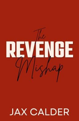 The Revenge Mishap (The Revenge Club #2)