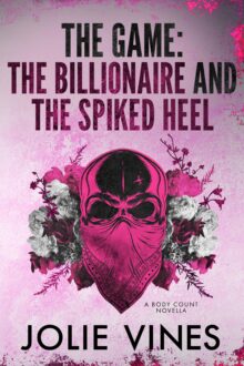 The Game: the Billionaire and the Spiked Heel