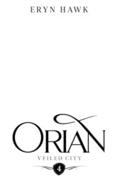 Orian (Veiled City #4)