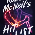 Robbie McNeil's Hit List