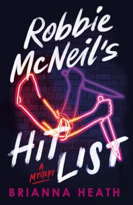 Robbie McNeil's Hit List