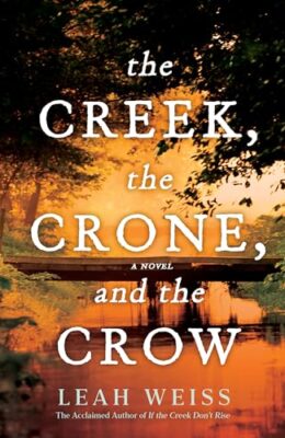The Creek, The Crone, and the Crow