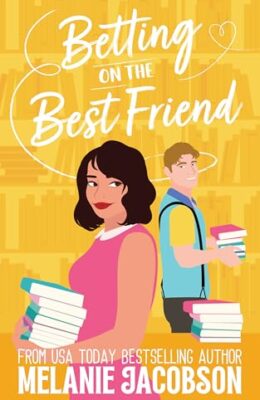 Betting on the Best Friend (Betting on Love #4)